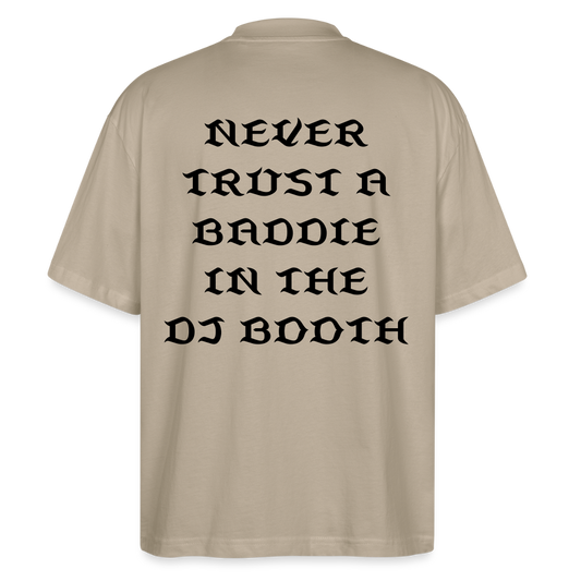 Don't Trust 'Em (Baddie) Oversized T-Shirt - stone