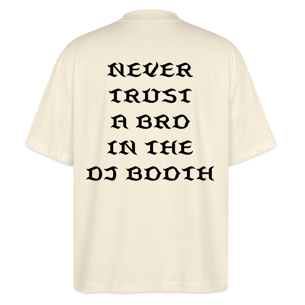 Don't Trust 'Em V2 Oversized T-Shirt - natural raw