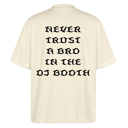 Don't Trust 'Em V2 Oversized T-Shirt - natural raw