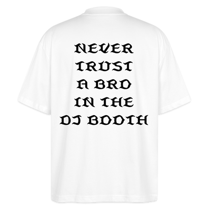 Don't Trust 'Em V2 Oversized T-Shirt - white